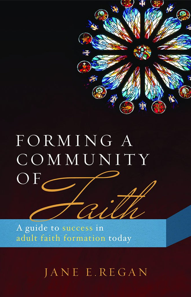 SALE- Forming A Community of Faith: A Guide to Success in Adult Faith Formation