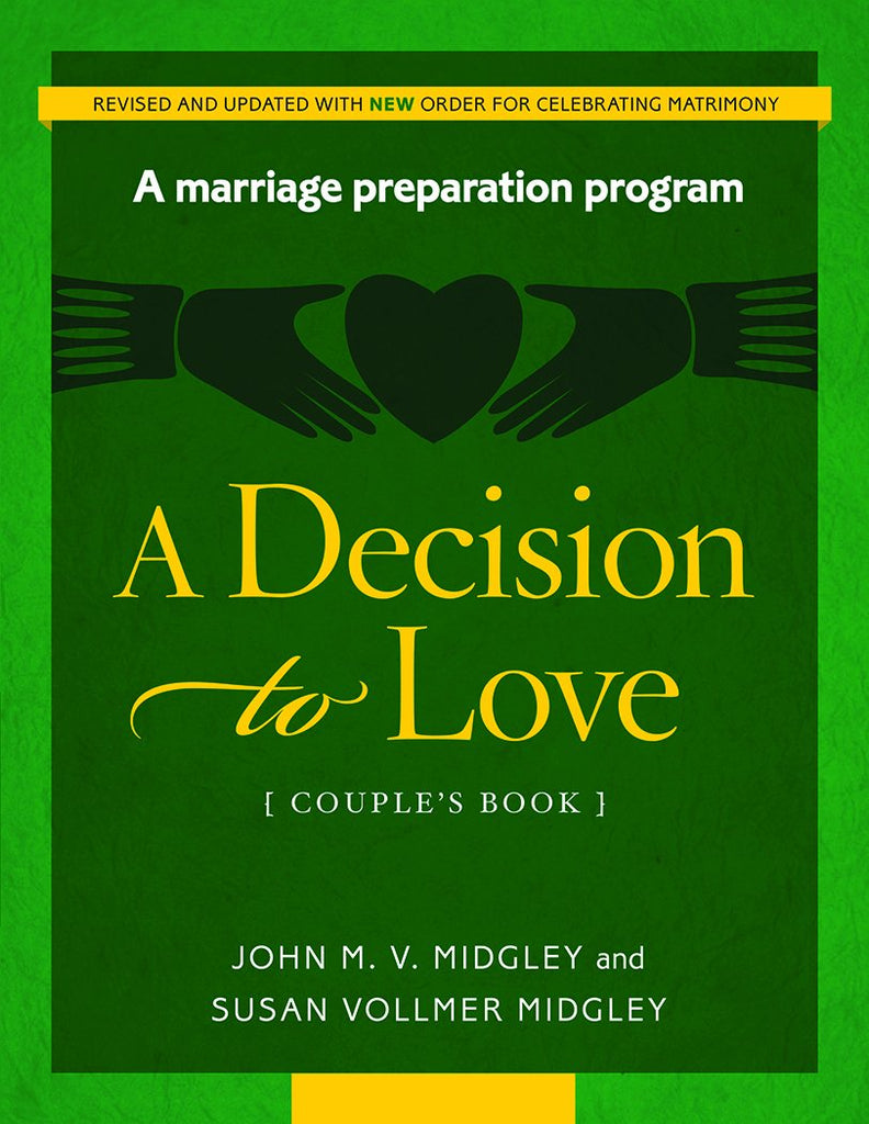 A Decision to Love: Couple's Book (revised 12/2016)