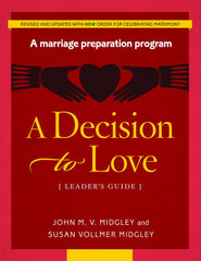 A Decision to Love: Leader's Guide (revised)