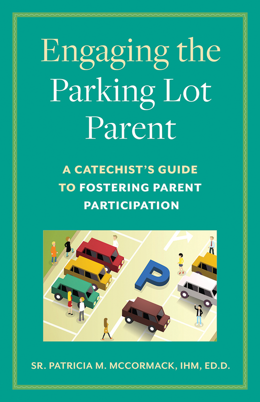 Engaging the Parking Lot Parent