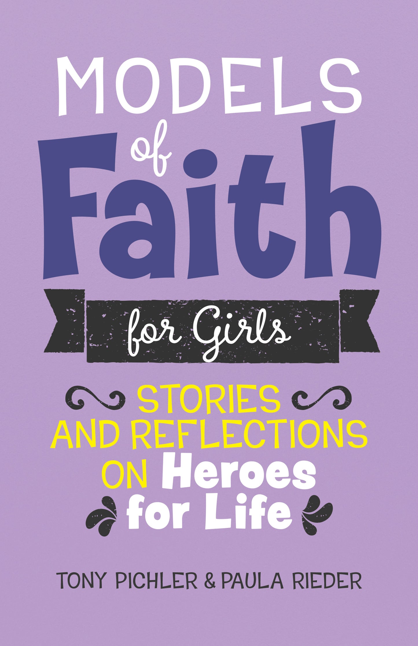 Models of Faith for Girls