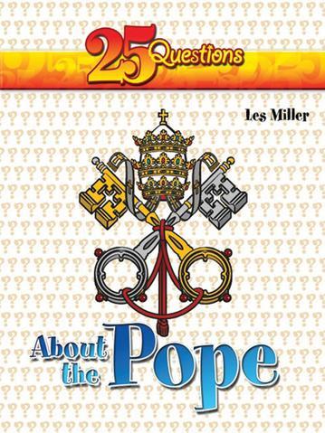 Catholic Book: 25 Questions About the Pope helps children understand how a new pope is chosen and what he does. This Catholic tradition book explores the Vatican and how we can do our part to help the Pope in his work.