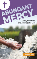 SALE - Abundant Mercy: Family Devotions For Lent