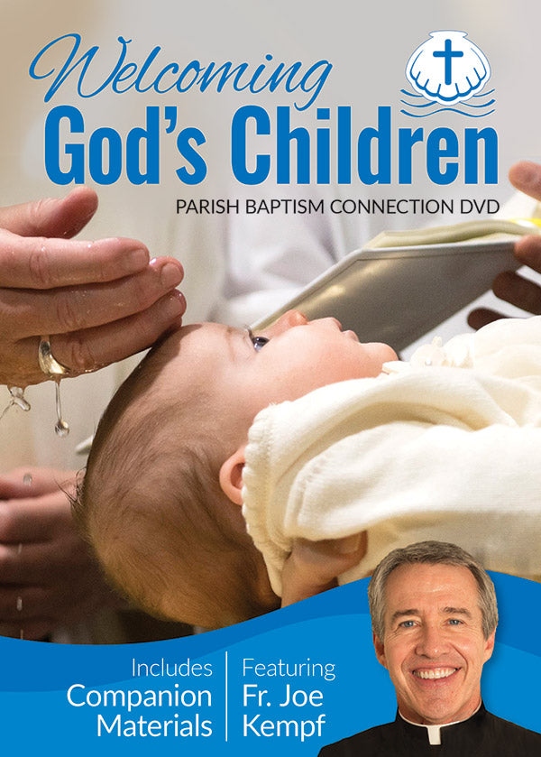 Welcoming God's Children by Fr Joe Kempf cover  features a baby getting baptized.