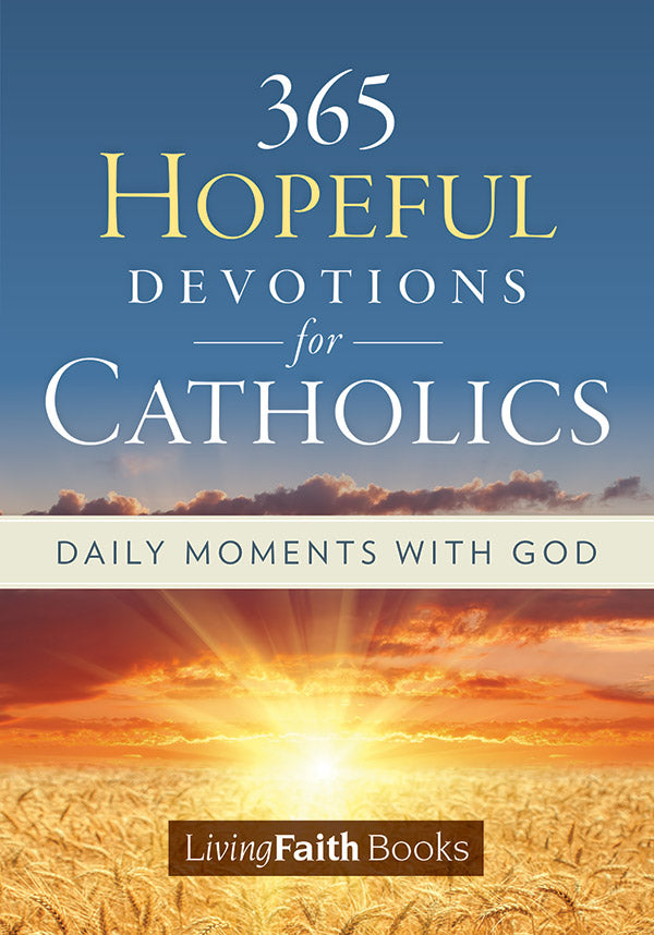 365 Hopeful Devotions for Catholics