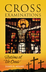 Cross Examinations: Stations of the Cross