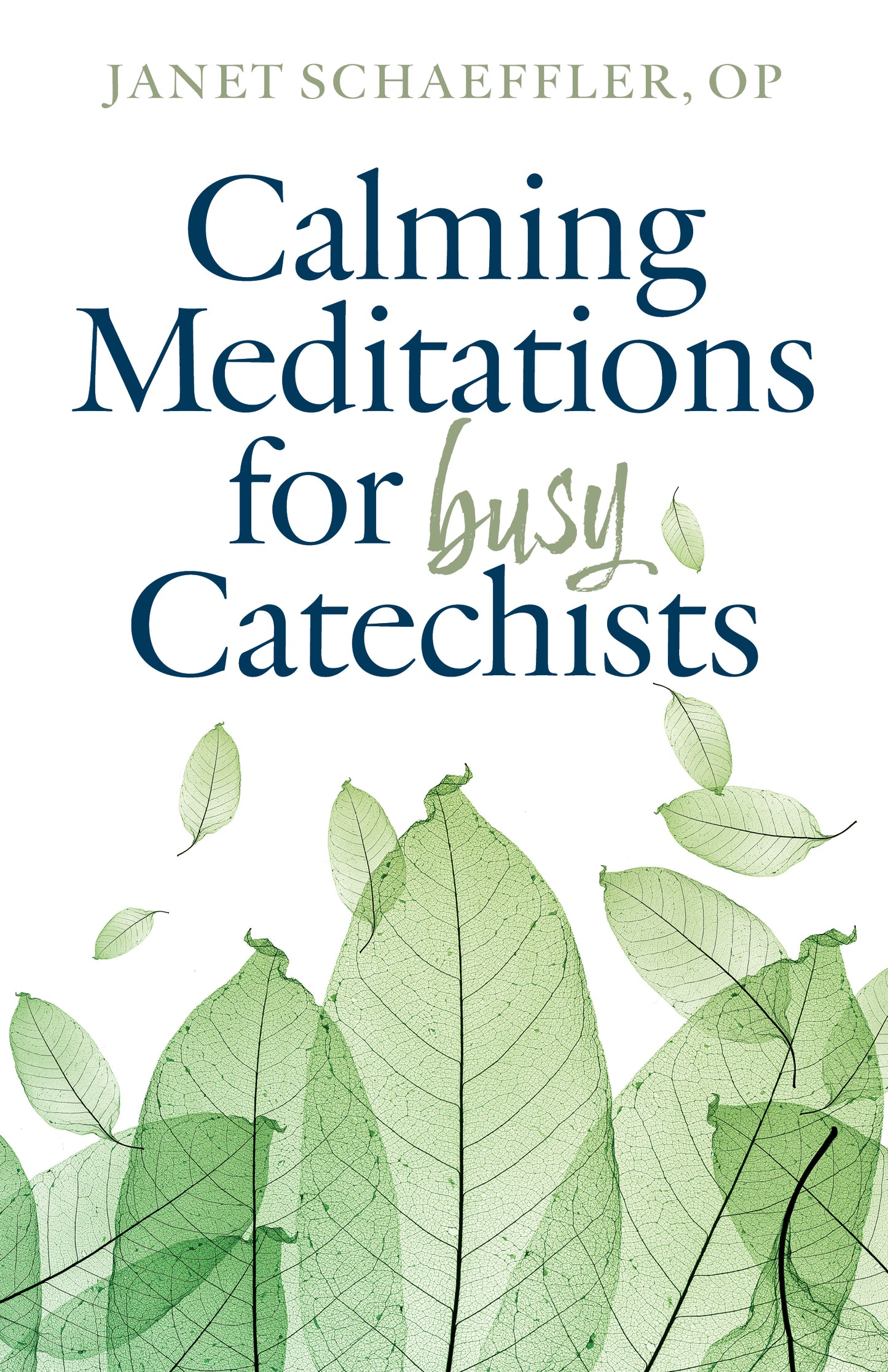 Calming Meditations for Busy Catechists