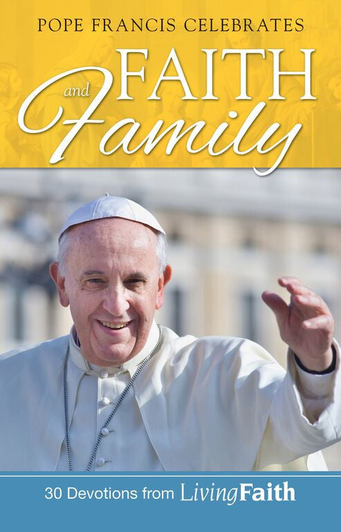 SALE - Pope Francis Celebrates Faith and Family