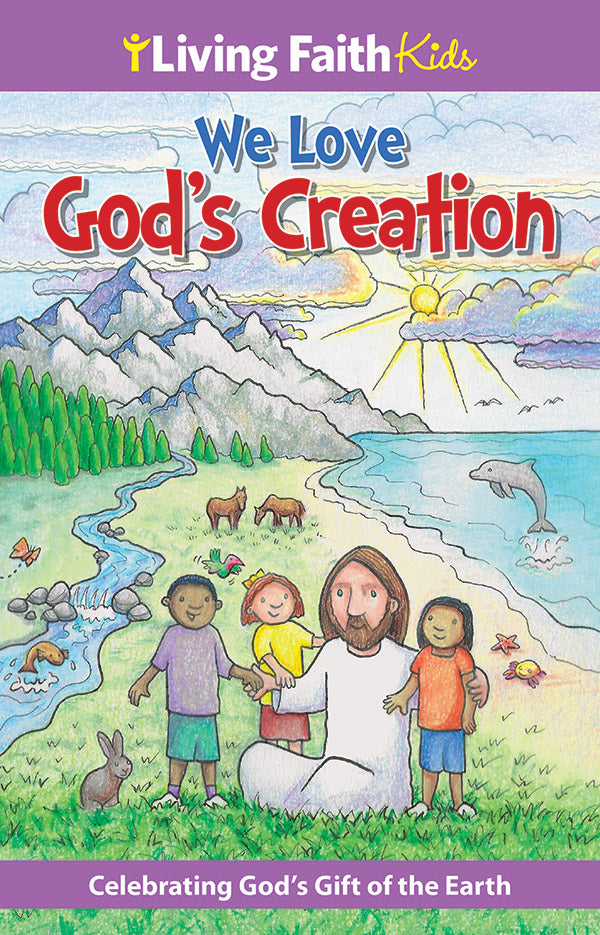 Living Faith Kids: We Love God's Creation
