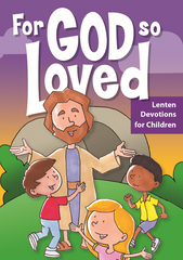 For God So Loved ... Children's Booklet