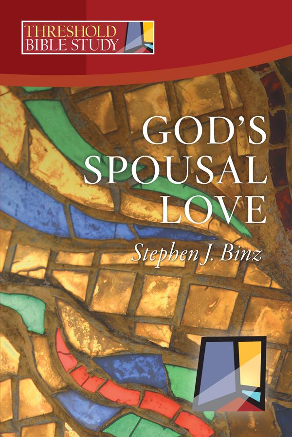 Threshold Bible Study: God's Spousal Love