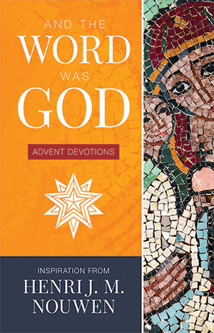 Featuring the cover of 'And The Word Was God - Inspiration from Henri J. M. Nouwen,' showcasing a mosaic depiction of Mary.