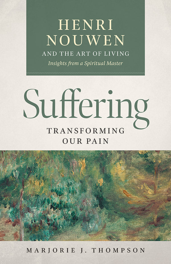 Suffering: Transforming Our Pain