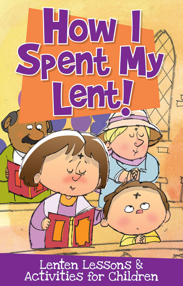 Cover of " How I spent my lent! " features a drawing of people praying in a church.