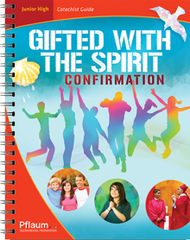 Confirmation — Junior High Catechist Edition — Gifted with the Spirit