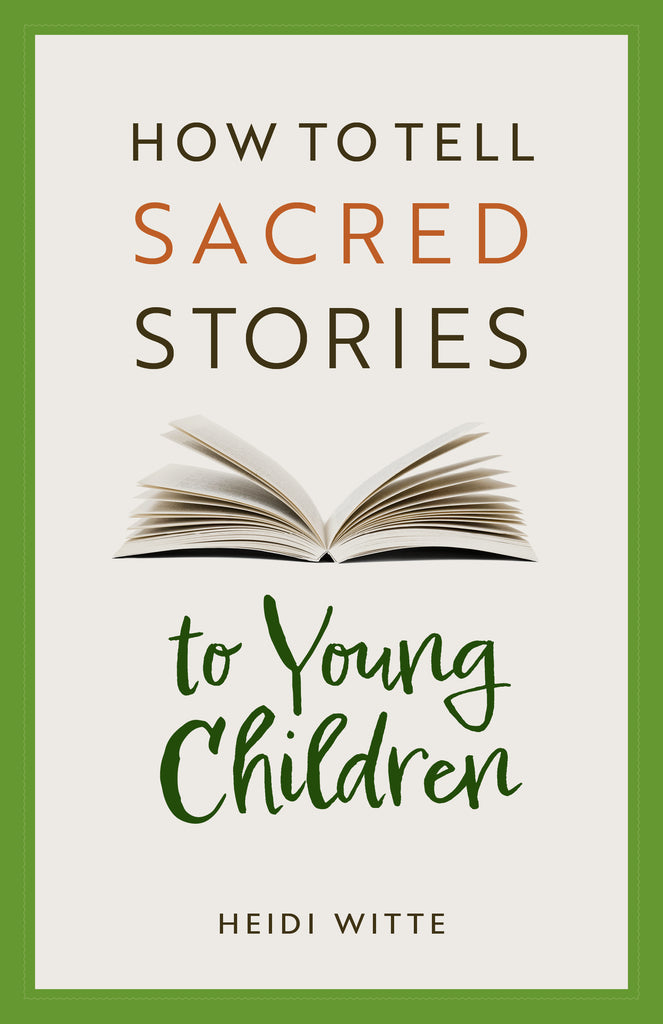 How to Tell Sacred Stories to Young Children