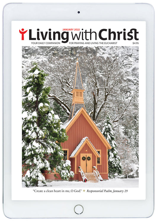 January 2022 Living with Christ Digital Edition