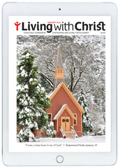 January 2022 Living with Christ Digital Edition