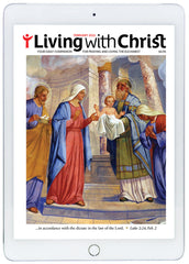 February 2022 Living with Christ Digital Edition