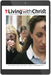 February 2023 Living with Christ Digital Edition