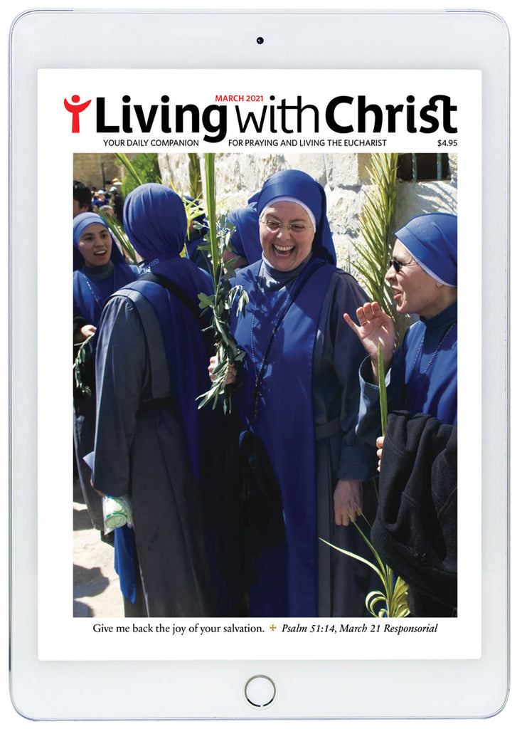 March 2021 Living with Christ Digital Edition