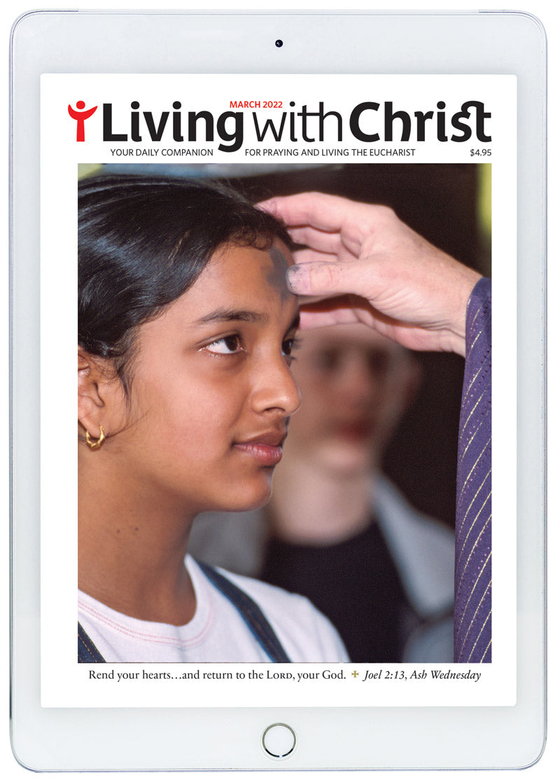 March 2022 Living with Christ Digital Edition