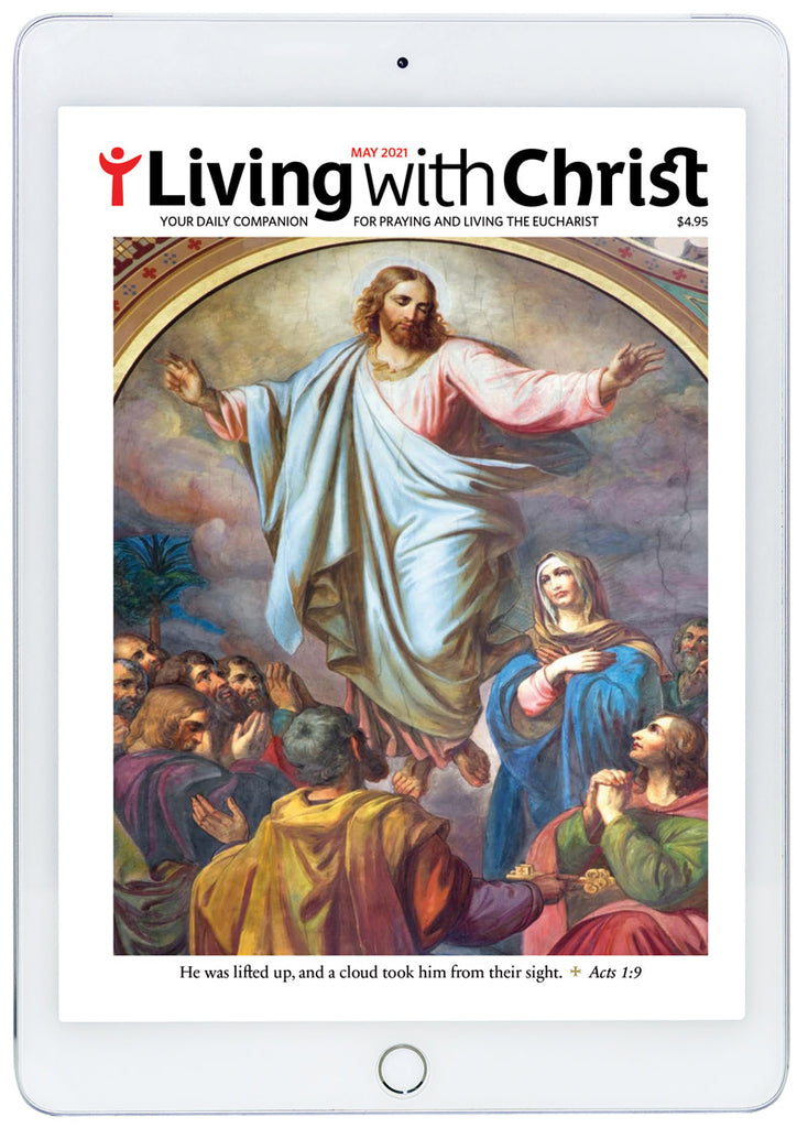 May 2021 Living with Christ Digital Edition