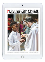 June 2020 Living with Christ Digital Edition