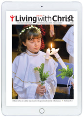 June 2021 Living with Christ Digital Edition
