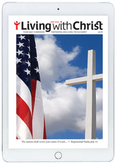 July 2022 Living with Christ Digital Edition