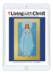 August 2020 Living with Christ Digital Edition
