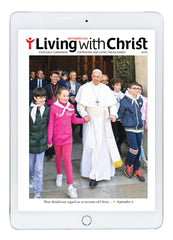 September 2020 Living with Christ Digital Edition