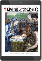 December 2022 Living with Christ Digital Edition