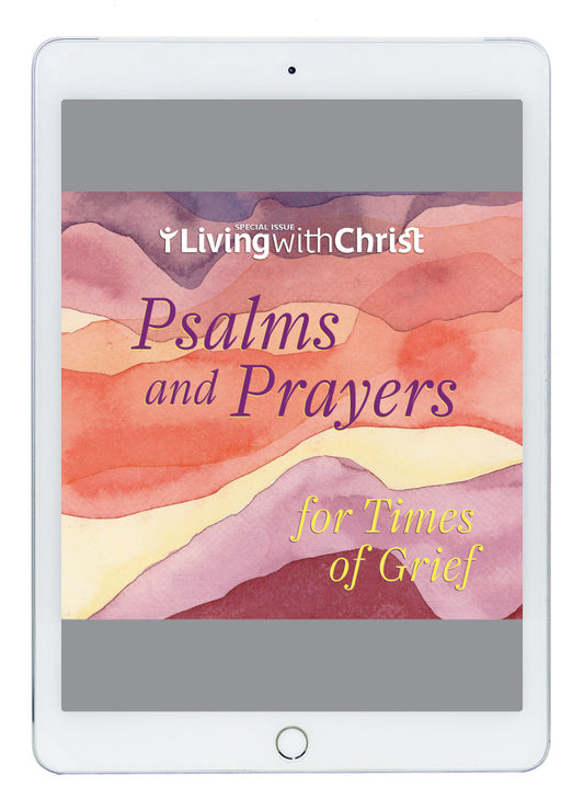 Picture of "eBook Psalms and Prayers for Times of Grief - Living with Christ Special Issue" cover in a tablet.