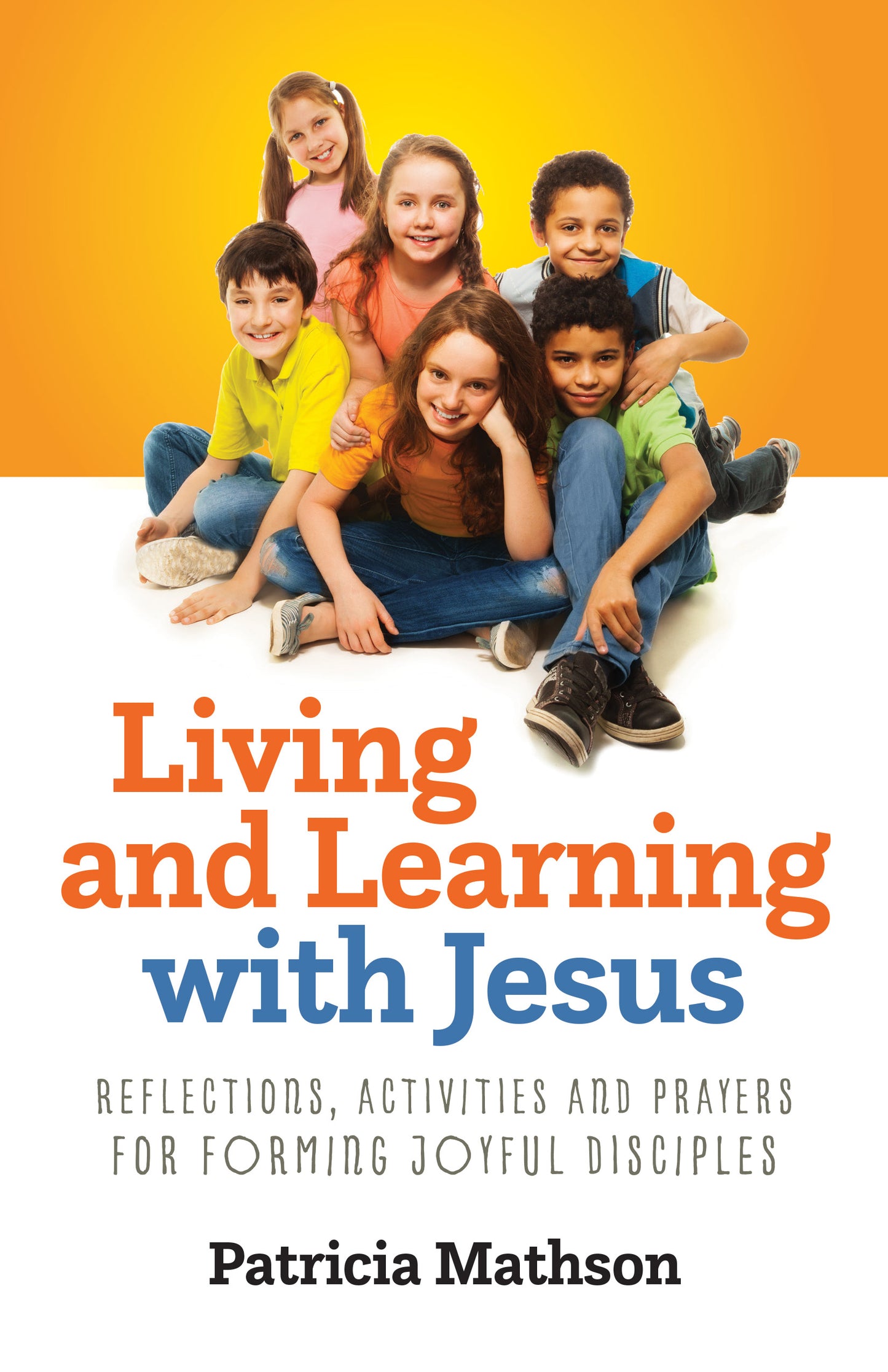 Living and Learning with Jesus