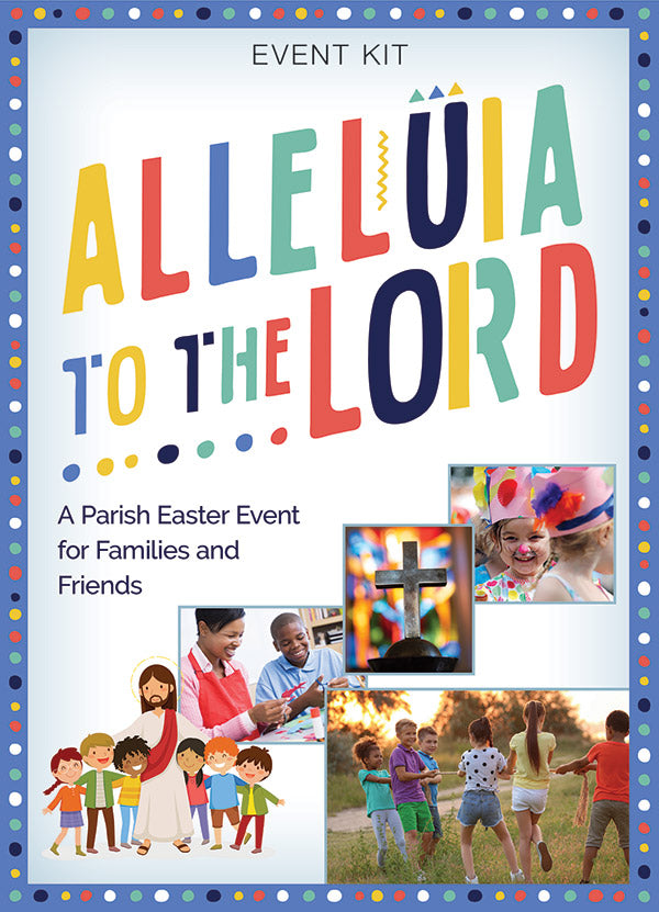 Alleluia To The Lord - Easter Event Kit