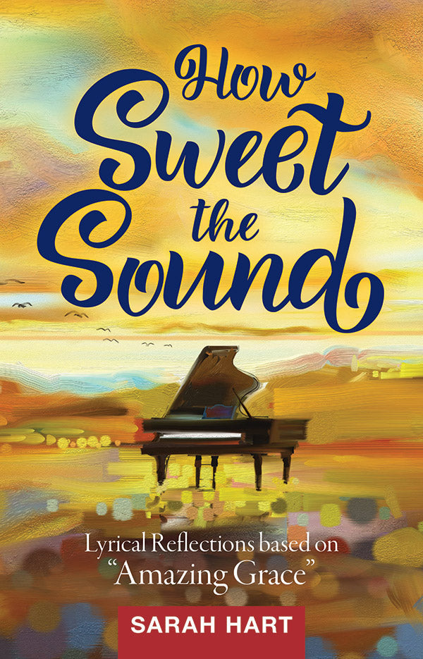 Cover of the book 'How Sweet The Sound' by Sarah Hart featuring a piano on a colorful background.