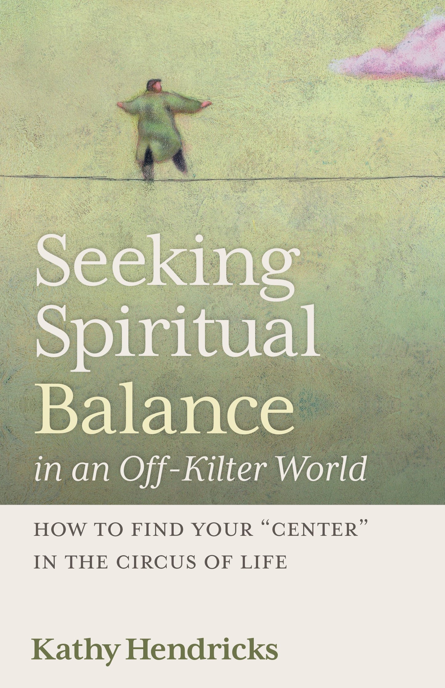 Seeking Spiritual Balance in an Off-Kilter World