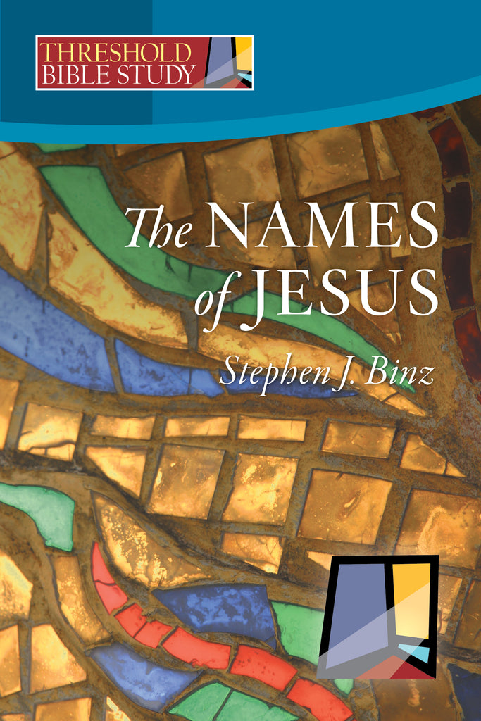 Threshold Bible Study: The Names of Jesus