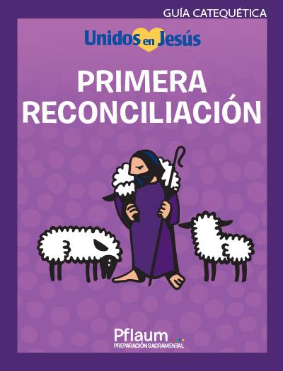 Together in Jesus Primera Reconciliación / First Reconciliation — Teaching Guide (Spanish)