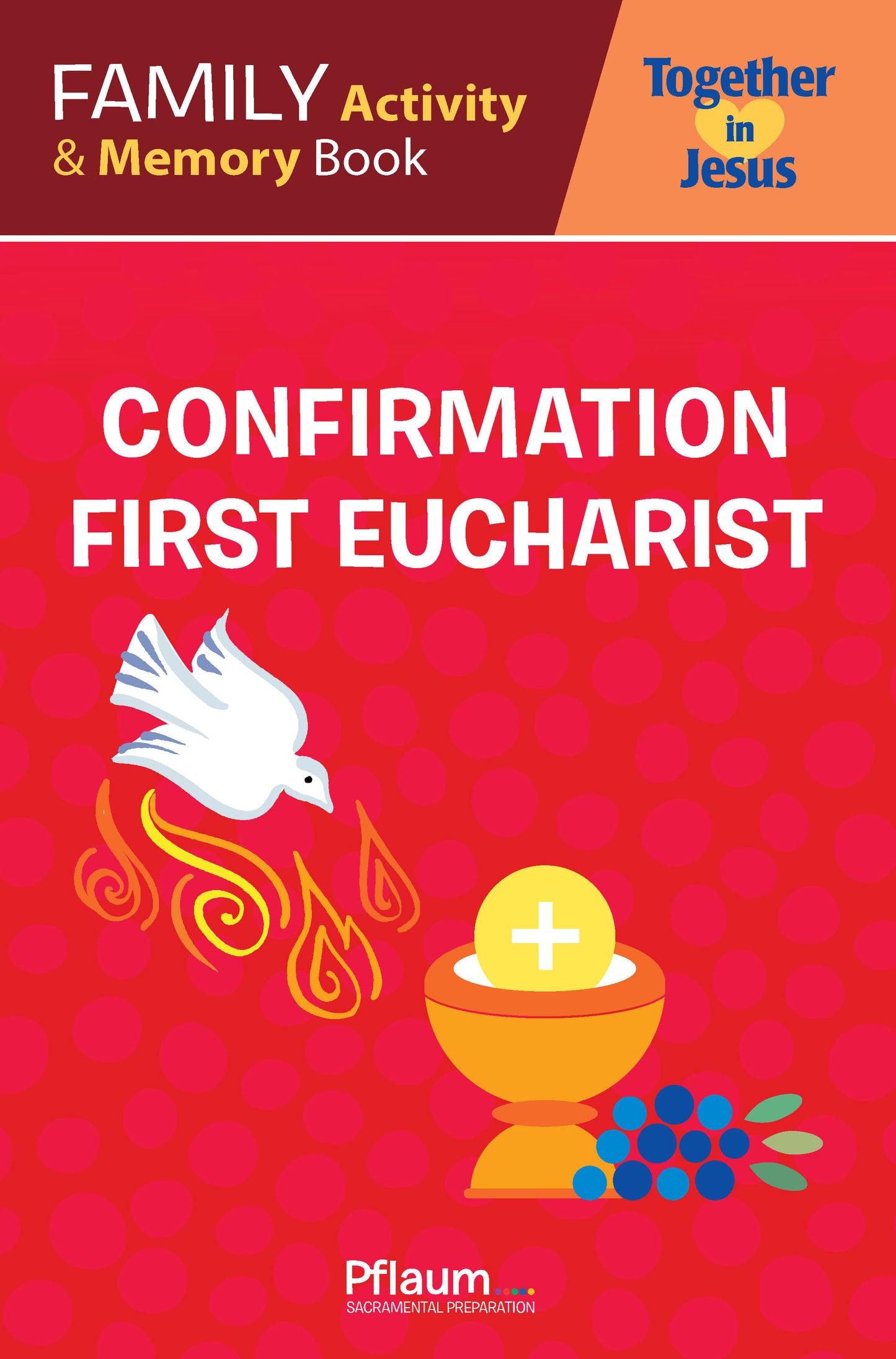 Together in Jesus Confirmation First Eucharist