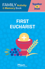 My Family Activity and Memory Book — Eucharist — Together in Jesus