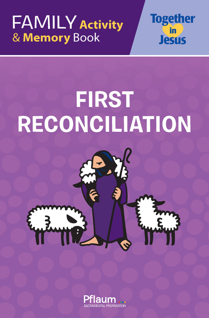 My Family Activity and Memory Book — Reconciliation — Together in Jesus