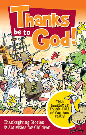 "Thanks Be To God!" featuring a joyful illustration of pilgrims celebrating Thanksgiving.